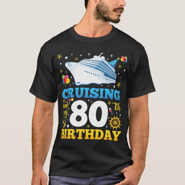 Cruising Into My 80 Birthday Party Men T-Shirt (Front)