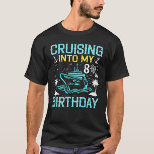Cruising Into My 80th Birthday 80 Year Old Cruise T-Shirt