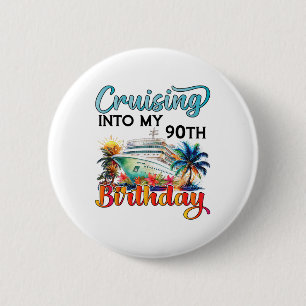Cruising Into My 90th Birthday Cruise Birthday Tri 6 Cm Round Badge