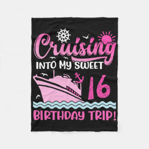 Cruising Into My Sweet 16th Birthday Trip Cruise L Fleece Blanket