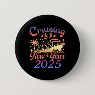 Cruising Into The New Year 2025 Family Vacation Ho 6 Cm Round Badge