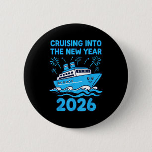 Cruising Into The New Year 2026 Celebration  6 Cm Round Badge