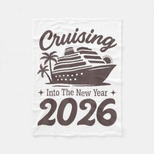 Cruising Into The New Year 2026 Cruise Vacation  Fleece Blanket
