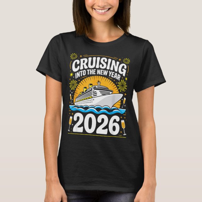 Cruising Into The New Years Eve 2026 Family Matchi T-Shirt (Front)
