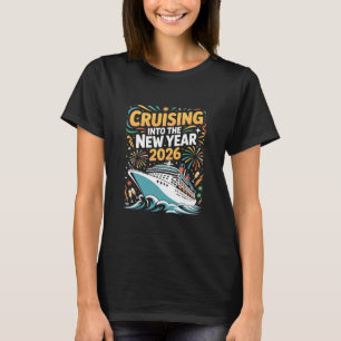 Cruising Into The New Years Eve 2026 Party Favors  T-Shirt