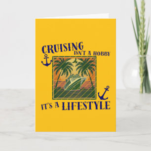 Cruising Is A Lifestyle Cruise Vacation Theme Card