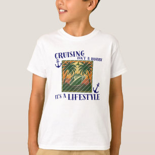 Cruising Is A Lifestyle Cruise Vacation Theme T-Shirt