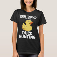 Cruising Sea Days Are For Duck Hunting Rubber Duck