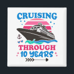 Cruising Through 10 Years Wedding Magnet<br><div class="desc">Cruising and wedding design showing a cruise ship and the quote “Cruising through 10 years”. Perfect to celebrate your 10th year wedding anniversary with a romantic cruise trip.</div>