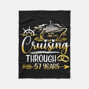 Cruising Through 57 Years 57th Anniversary Cruise Fleece Blanket