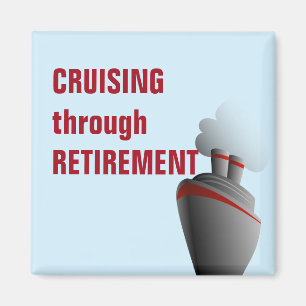Cruising Through Retirement Blue Magnet