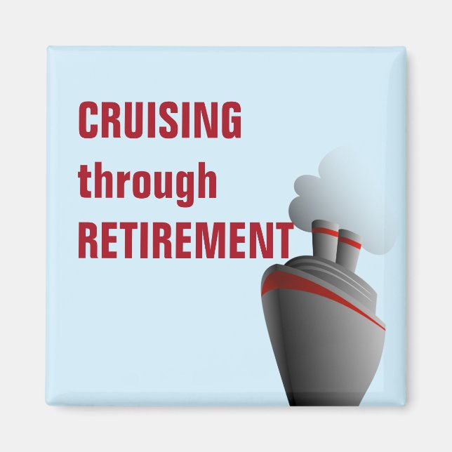 Cruising Through Retirement Blue Magnet (Front)