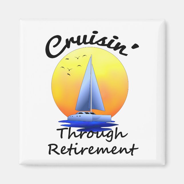 Cruising Through Retirement Magnet (Front)