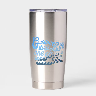 Cruising thru Life One Port at a Time Insulated Tumbler