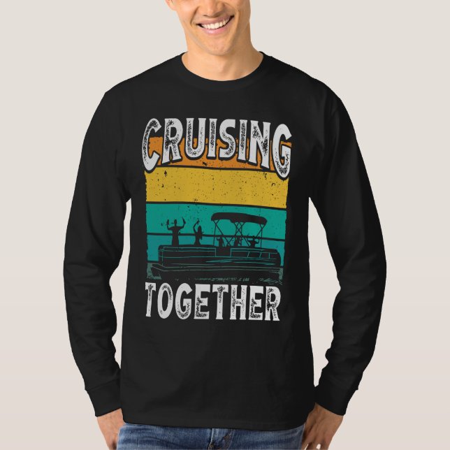 Cruising Together Backprint Pontoon Boat T-Shirt (Front)