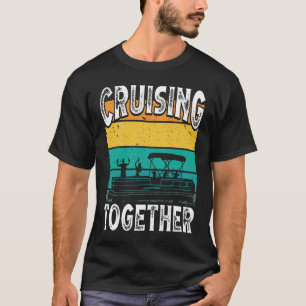 Cruising Together Backprint Pontoon Boat T-Shirt