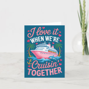 Cruising Together Matching Cruise Valentines Coupl Card