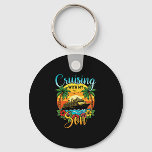 Cruising With My Son Mom Dad Cruise Vacation Match Key Ring