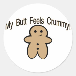 Crummy Butt Classic Round Sticker
