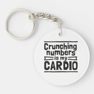 Crunching Numbers Is My Cardio Key Ring