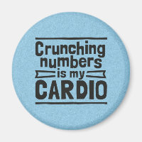Crunching Numbers Is My Cardio
