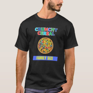 Crunchy Cereal For cereal fans T-Shirt