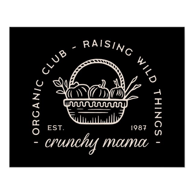 Crunchy mama moms club funny sahm quotes black poster (Front)