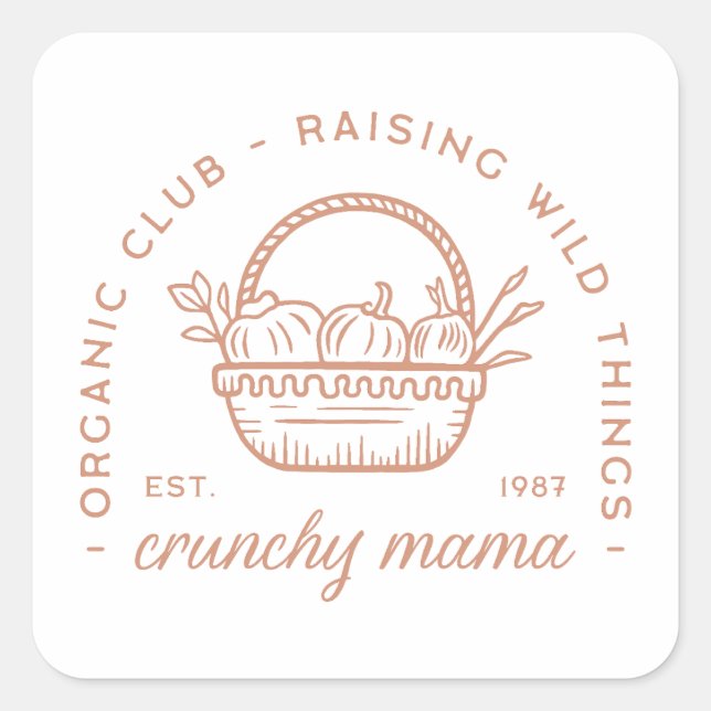 Crunchy mama organic mum club homemaker tradwife square sticker (Front)