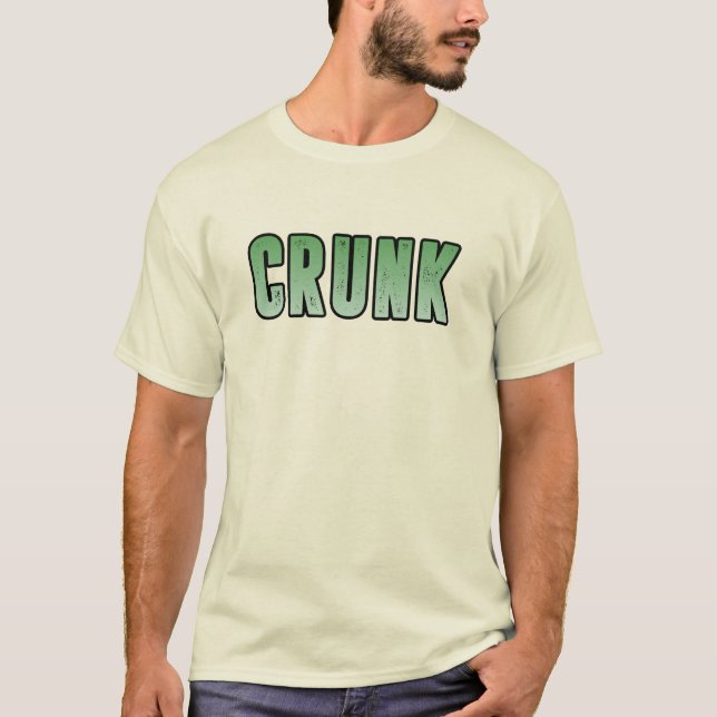 Crunk, Funny slang word T-Shirt (Front)