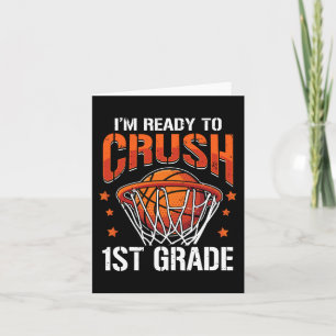 Crush 1st Grade Basketball Back to School Boys Kid Card