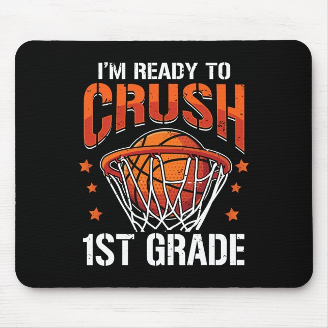Crush 1st Grade Basketball Back to School Boys Kid Mouse Pad (Front)