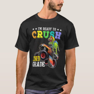 Crush 2nd Grade Dinosaur Monster Truck Back To Sch T-Shirt