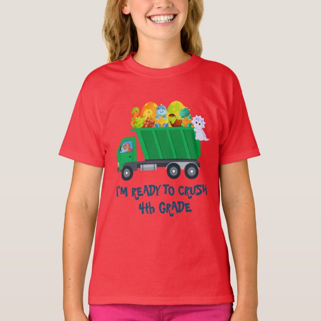 Crush 4th Grade Fun dinosaur egg  garbage truck Sc T-Shirt (Front)