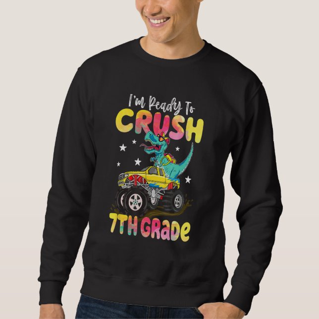 Crush 7th Grade Dinosaur Monster Truck Back To Sch Sweatshirt (Front)