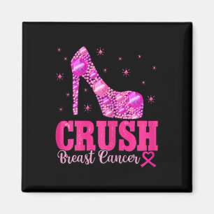 Crush Breast Cancer Awareness Pink Heels Magnet