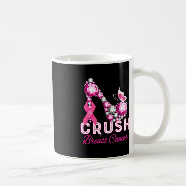 crush breast cancer warrior support breast cancer  coffee mug (Right)