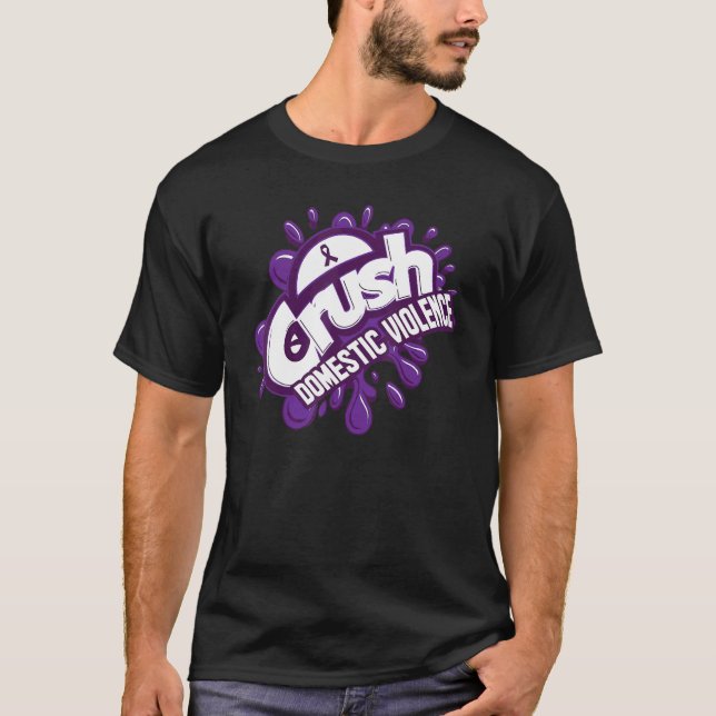 Crush Domestic Violence Grafiti For Happy Family T-Shirt (Front)