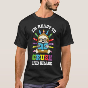 Crush First Day Of 2nd Grade Back To School Sloth T-Shirt