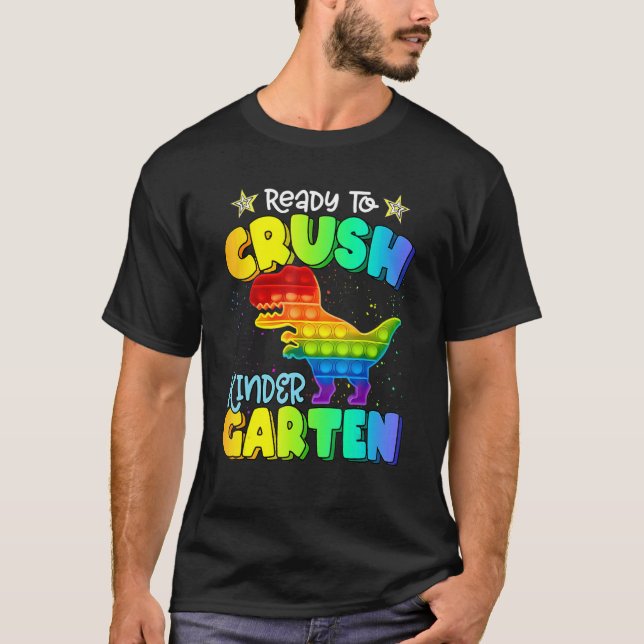 Crush Kindergarten Dinosaur Pop It Fidget Back To  T-Shirt (Front)