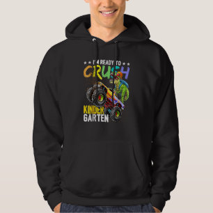 Crush Kindergarten Monster Truck Dinosaur Back To Hoodie