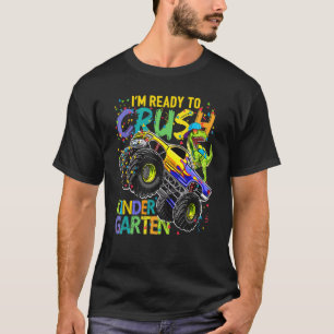 Crush Kindergarten Monster Truck Dinosaur Back To T-Shirt