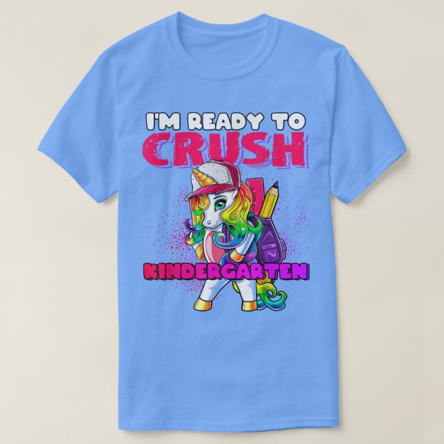 Crush Kindergarten Unicorn Backpack Back To School T-Shirt (Design Front)