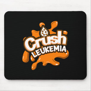 Crush Leukaemia Awareness Cure Blood Cancer Fighte Mouse Pad