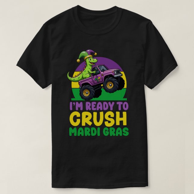 Crush Mardi Gras Monster Truck Dinosaur t rex Todd T-Shirt (Design Front)