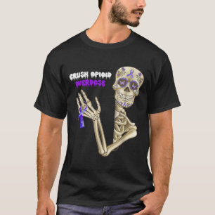 Crush Opioid Overdose Awareness Fun Skeleton Purpl T-Shirt