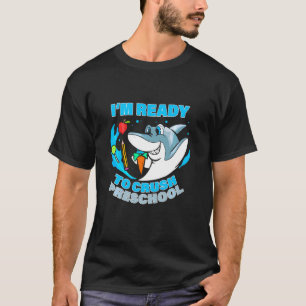 Crush Preschool Nursery For First Day Of Pre K Sha T-Shirt