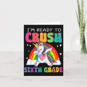 Crush Sixth Grade Dabbing Unicorn First Day Of Card