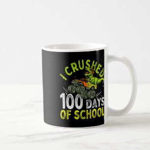 Crushed 100 Days Of School Dinosaur Monster Truck Coffee Mug