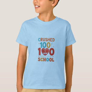 Crushed 100 Days of School – Kids Achievement T-Shirt