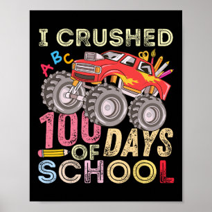 Crushed 100 Days Of School Monster Truck 100th Day Poster